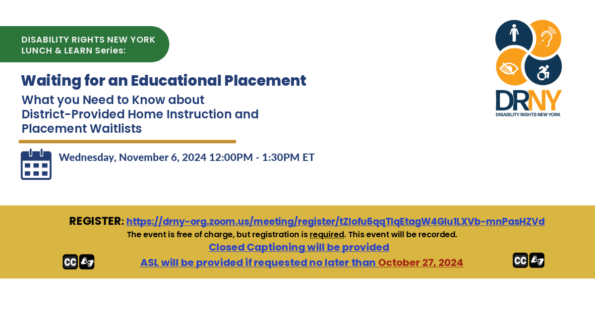 o	Waiting for an Educational Placement:  What you Need to Know about District-Provided Home Instruction and Placement Waitlists