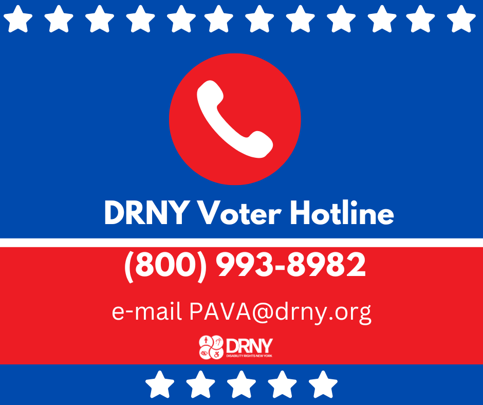 red white and blue graphic DRNY Voter Hotline 800 9938982 email pava@drny.org